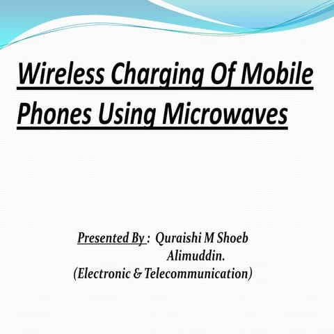 Wireless charging of mobile phones using microwaves 1