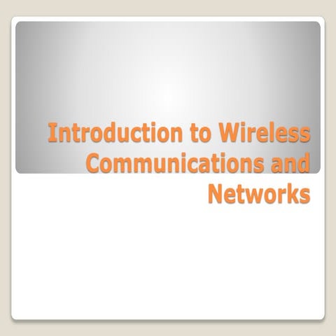 INTRODUCTION TO WIRELESS COMMUNICATION