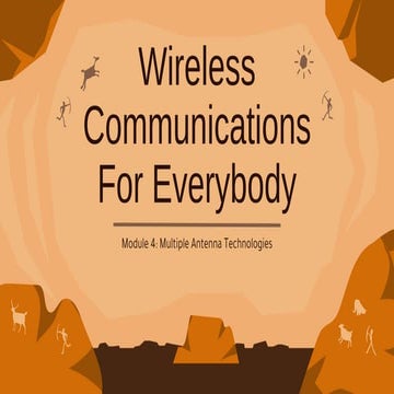 Wireless Communications For Everybody Module 4 (1)(1).pdf