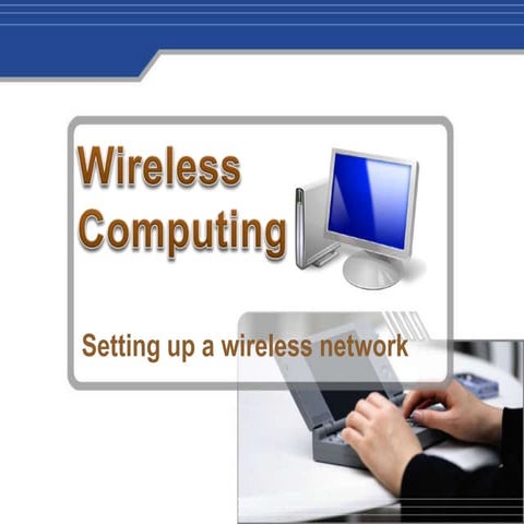 Wireless computing | PPTX | Computer Networking | Computing