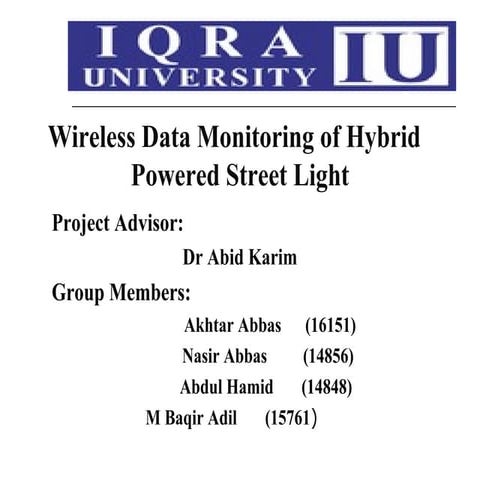 Wireless data monitoring of hybrid    powered street light