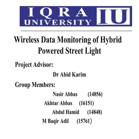 Wireless data monitoring of hybrid powered street light system