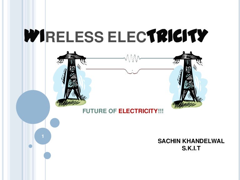 Wireless electricity