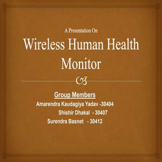 Wireless human health Monitor