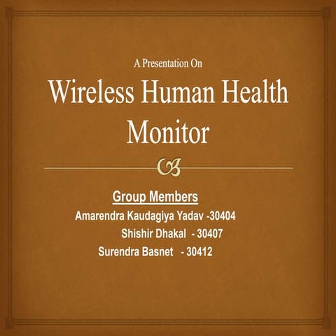 Wireless human health Monitor