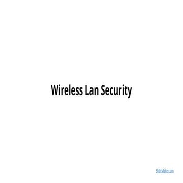 Wireless Lan Security to understand about how different devices are commentd