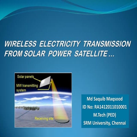 Wireless  power  transmission  from solar  power  satellite