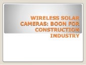 Wireless solar cameras boon for con...