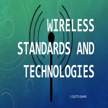 Wireless Standards & Technologies