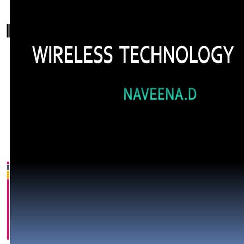 Wireless technology