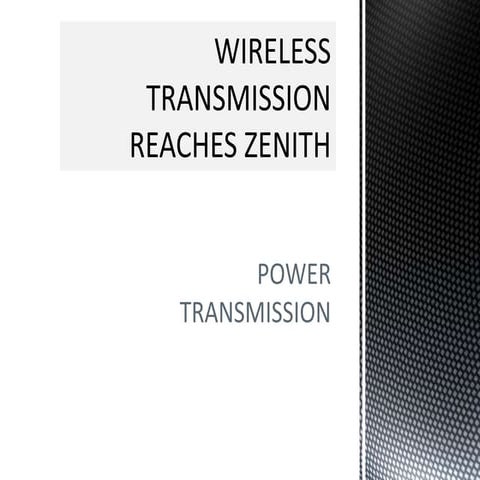 Wireless transmission of power