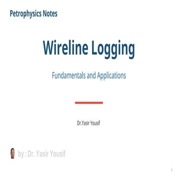 Petrophysical . Wireline Logging Methods
