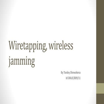 Wiretapping, wireless jamming.pptx