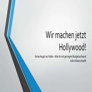 Wir machen jetzt Hollywood! - Updated Oct. 2016