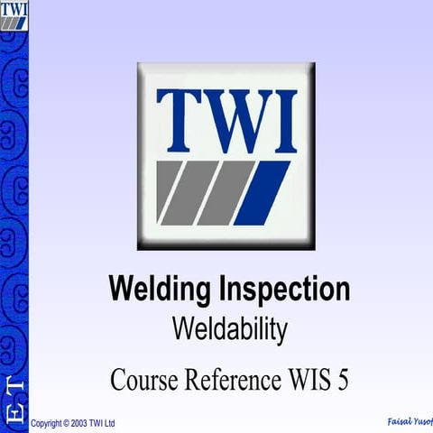 Wis5 weldability n.ppt 1 11