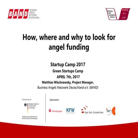 Green Startups Focus Camp SCB17 "How, where and why to look for angel funding"