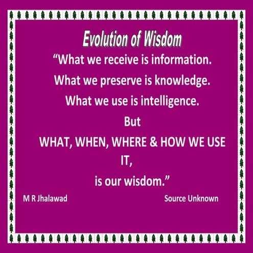 Evolution of Wisdom