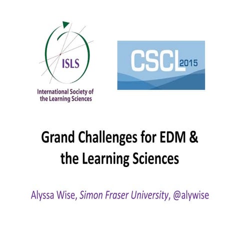 Grand challenges for the Educational Data Mining and Learning Sciences Commun...