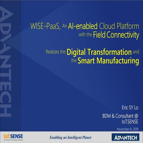 WISE-PaaS 2.0 - the smart manufacturing solutions from edge to cloud-eric lo_...