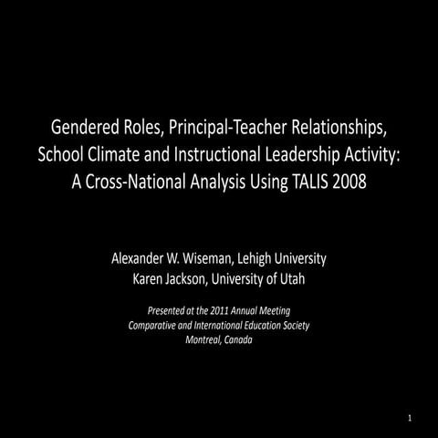 Gendered Roles, Principal-Teacher Relationships, School Climate and Instructi...