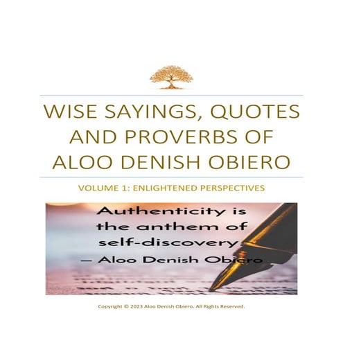 Wise Sayings, Quotes and Proverbs of Aloo Denish Obiero- Volume 1 ...