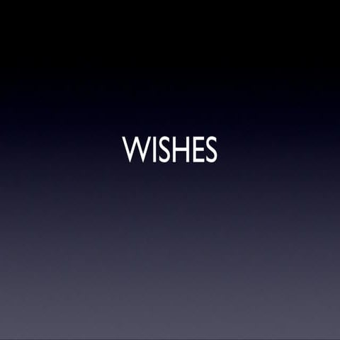 Wishes