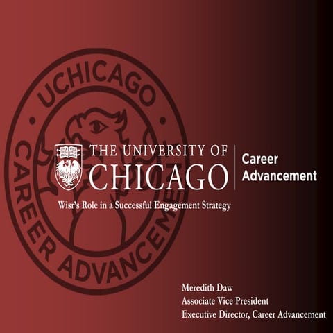 UChicago [Presentation] - Wisr's Role in a Successful Engagement Strategy