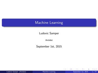 WISS 2015 - Machine Learning lecture by Ludovic Samper 