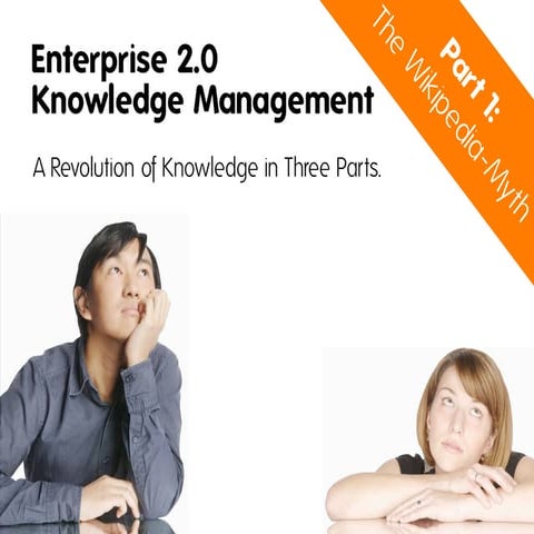 The Wikipedia Myth - Enterprise 2.0 Knowledge Management