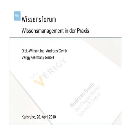 Wissensmanagement in der Praxis - Vortragsfolien 2. Tag, Andreas Genth
