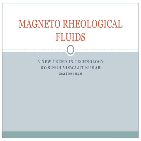 Magneto rheological fluid ppt