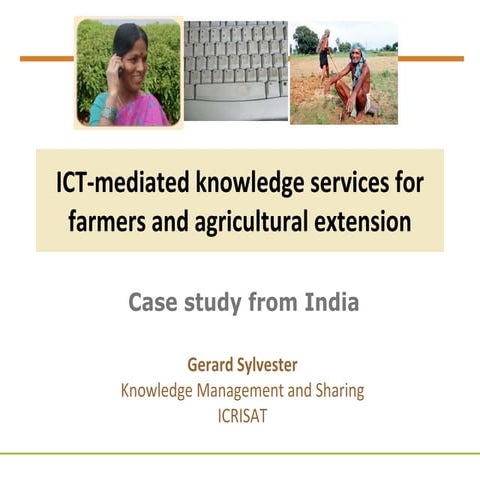 ICT-mediated knowledge services for farmers and agricultural extension: Case ...