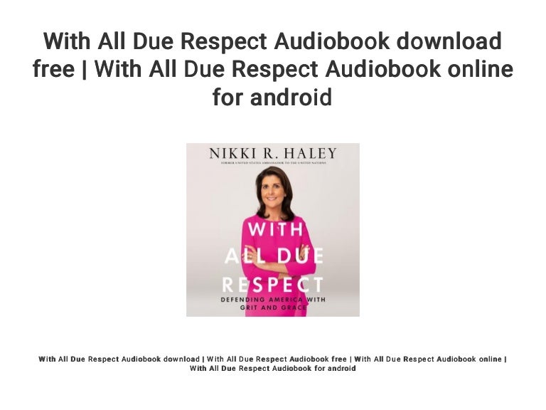 With All Due Respect Audiobook download free | With All ...