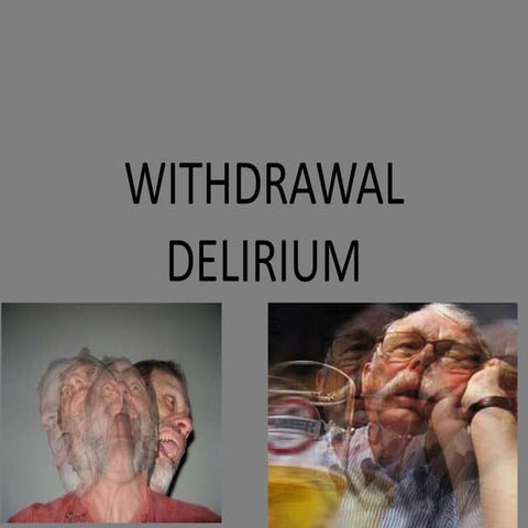 Withdrawal delirium