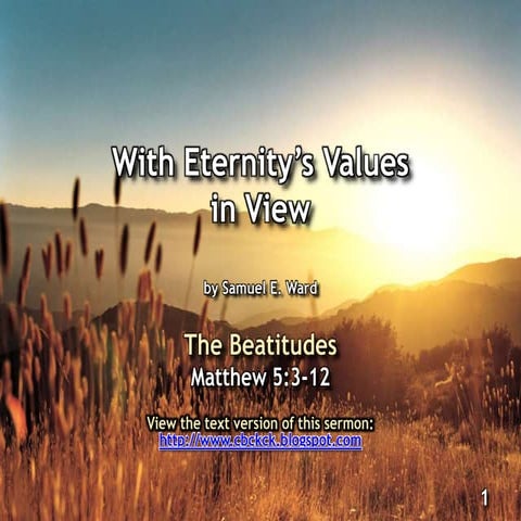With eternity's values in view 1