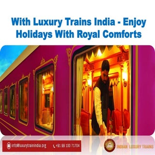 With Luxury Trains India - Enjoy Ho...