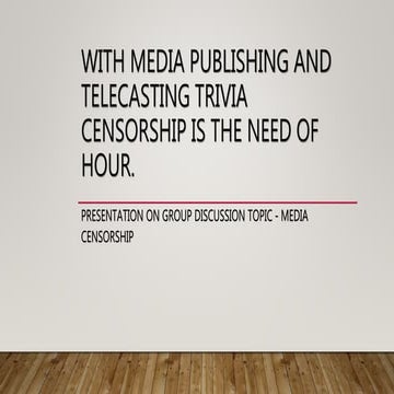 With media publishing and telecasting trivia censorship is