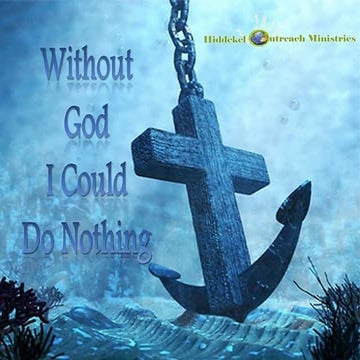 320. Without God I Could Do Nothing | PPTX