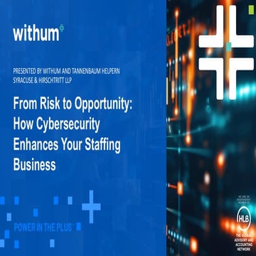 From Risk to Opportunity: How Cybersecurity Enhances Your Staffing Business