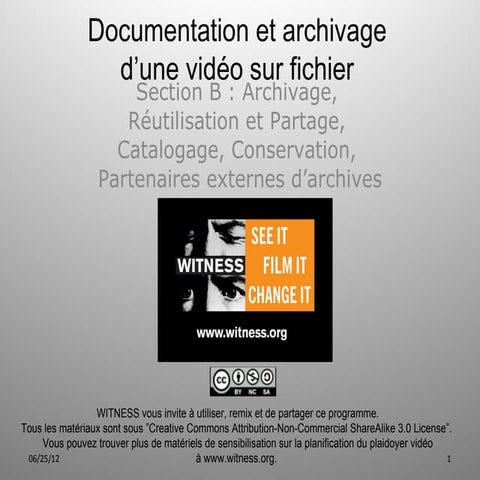 Witness curriculum 14-documentation et archivage d'une vidéo sur fichier sect...