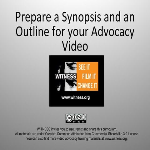 Prepare a Synopsis and an Outline for Your Advocacy Video | PPT