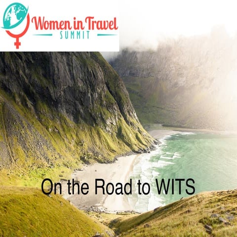 Transformative Travel: On the Road to WITS (Women in Travel Summit)