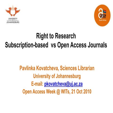Right to Research Subscription-based  vs Open Access Journals