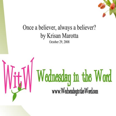 Once a believer, always a believer?