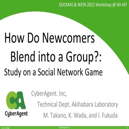 How Do Newcomers Blend into a Group?: Study on a Social Network Game