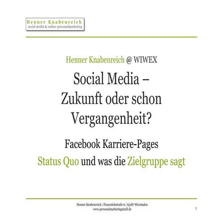 Wiwex unternehmensgespräche 2011   facebook career pages status quo was will ...