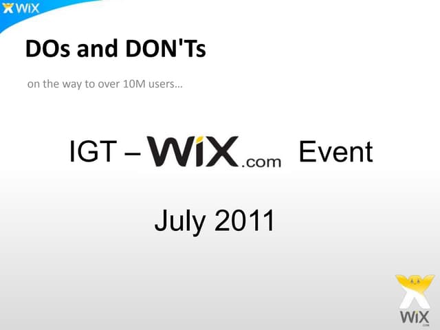 DOs and DONTs on the way to 10M users