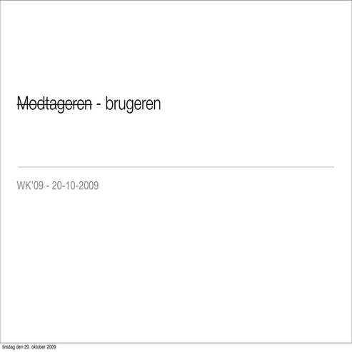 Wk09 Modtageren