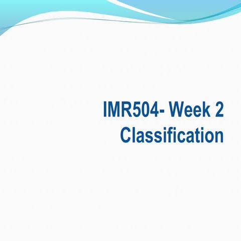 imr504 classification and filing system week 2