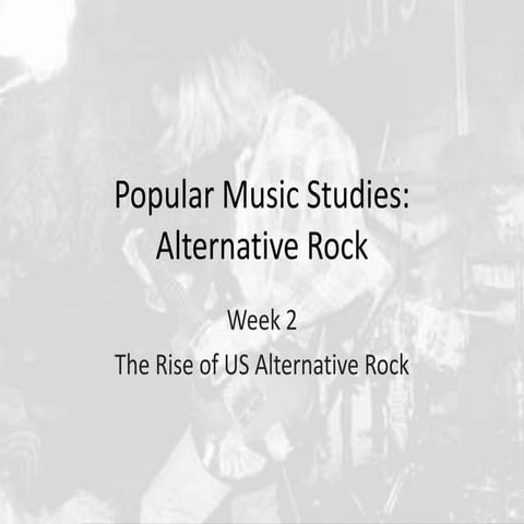 Alternative Rock, Week 2